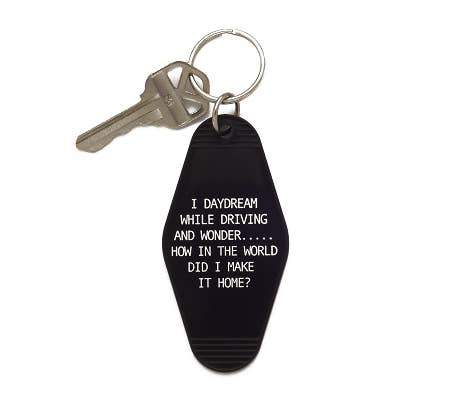 I Daydream While Driving and Wonder Keychain