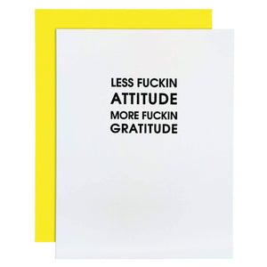 Less Fuckin Attitude Card